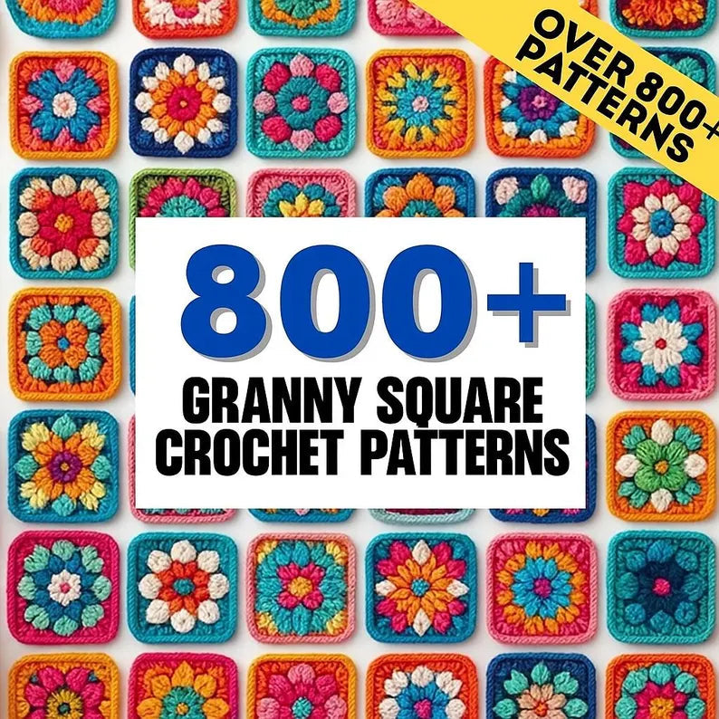 800+ Granny Square Pattern Mega-Bundle | Ultimate Crochet Library: Blankets, Bags, Clothing & Home Decor | Instant PDF Download